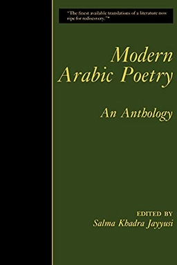 Modern Arabic poetry : an anthology; Salma Khadra Jayyusi; 1987