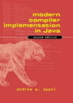 Modern compiler implementation in Java; Andrew W. Appel; 2002