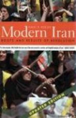Modern Iran : roots and results of revolution; Nikki R. Keddie; 2006