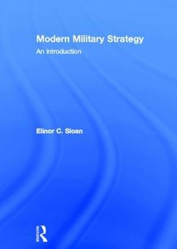 Modern military strategy : an introduction; Sloan; 2012