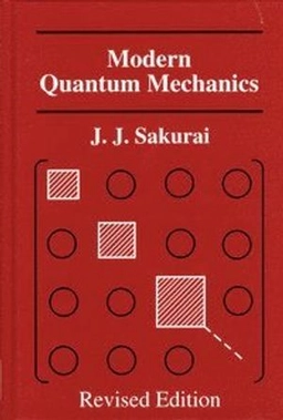 Modern quantum mechanics; Sakurai; 1994