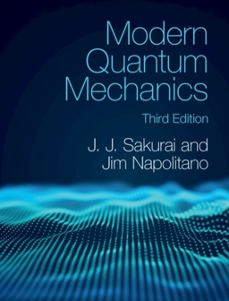 Modern Quantum Mechanics; Jim (temple University,  Philadelphia) Napolitano; 2020