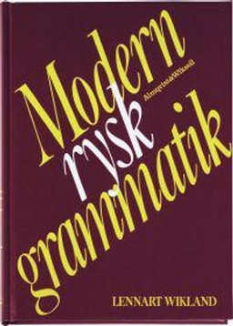 Modern rysk grammatik; Lennart Wikland; 1987