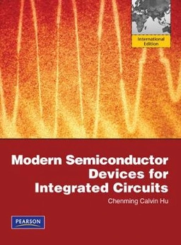 Modern semiconductor devices for integrated circuits; Chenming. Hu; 2010