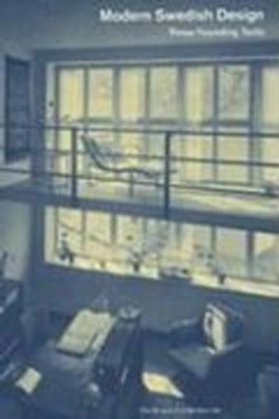 Modern Swedish design : three founding texts / by Uno Åhrén, Gunnar Asplund, Wolter Gahn, Ellen Key, Sven Markelius, Gregor Paulsson and Eskil Sundahl ; edited and with introductions by Lucy Creagh, Helena Kåberg, and Barbara Miller Lane ; essays by Kenneth Frampton; Gunnar Asplund, Ellen Key, Gregor Paulsson, Uno Åhrén, Lucy Creagh, Helena Kåberg, Barabara Miller Lane; 2008
