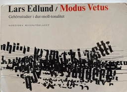 Modus Vetus Gehörsstudier i dur/moll-tonalitet; Lars Edlund; 1976