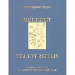 Möjlighet till ett rikt liv; Sara Sörgärde Siegers; 2020