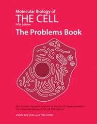 Molecular biology of the cell · The problems book; John H. Wilson; 2008
