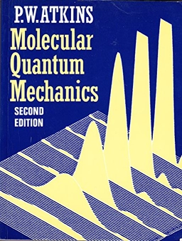 Molecular quantum mechanics; P. W. Atkins; 1983