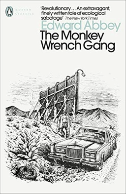 Monkey Wrench Gang; Edward Abbey; 2004