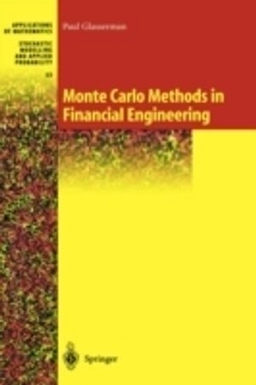 Monte Carlo methods in financial engineering; Paul Glasserman; 2003