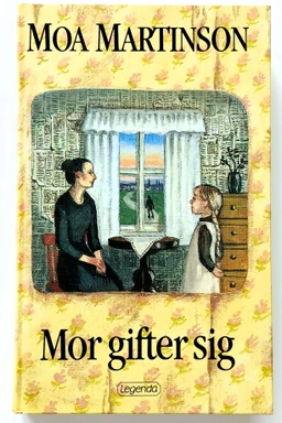 Mor gifter sig; Moa Martinson; 1990