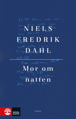 Mor om natten; Niels Fredrik Dahl; 2019