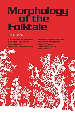 Morphology of the folktale; Vladimir Jakovlevič Propp; 1968