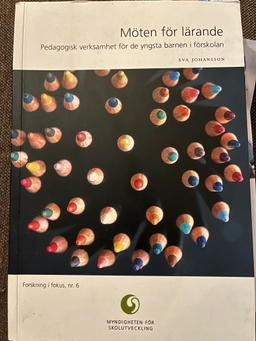 Möten för lärande : pedagogisk verksamhet för de yngsta barnen i förskolan; Johansson, Eva; 2005