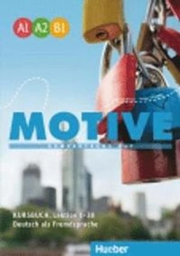Motive : Kursbuch, Lektion 1-30, Deutsch als Fremdsprache ; Kompaktkurs DaF ; [A1, A2, B1]; Wilfried Krenn; 2016