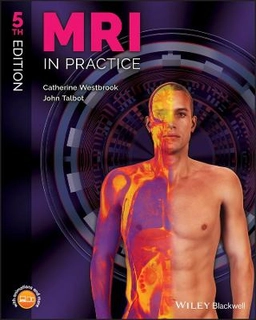 MRI in practice; Catherine Westbrook; 2019