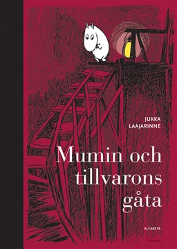 Mumin och tillvarons gåta; Jukka Laajarinne; 2011