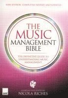 Music Management Bible (20; Nicola Riches; 2012