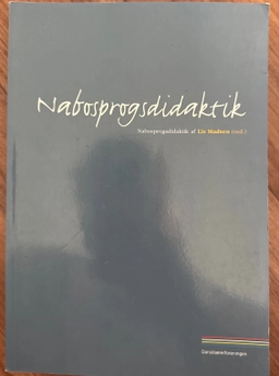 Nabosprogsdidaktik; Lis Madsen; 2014