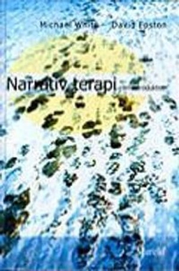 Narrativ terapi : en introduktion; Michael White; 2000