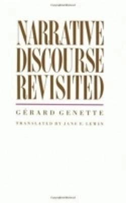 Narrative discourse revisited; Gérard Genette; 1988