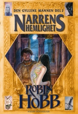 Narrens hemlighet; Robin Hobb; 2005