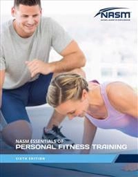 NASM Essentials Of Personal Fitness Training; National Academy Of Sports Medicine; 2017