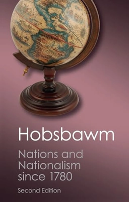 Nations and nationalism since 1780 : programme, myth, reality; Hobsbawm; 1992