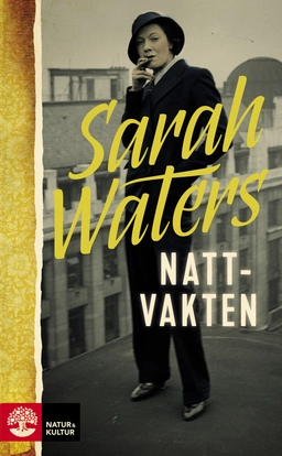 Nattvakten; Sarah Waters; 2015