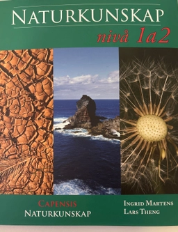 Naturkunskap nivå 1a2; Ingrid Martens och Lars Theng; 2025