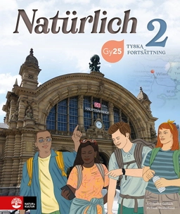 Natürlich Tyska Fortsättning 2 Allt-i-ett-bok; Melissa Westerlund; 2024