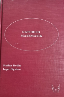 Naturlig matematik; Staffan Rodhe, Inger Sigstam; 1998