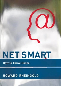 Net smart : how to thrive online; Howard Rheingold; 2012