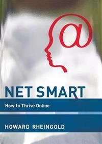 Net smart : how to thrive online; Howard Rheingold; 2012
