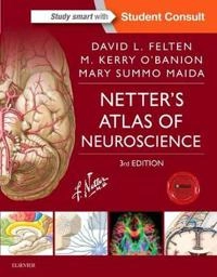 Netter's Atlas of Neuroscience; David L. Felten, Michael K. O'Banion, Mary Summo E Maida; 2015