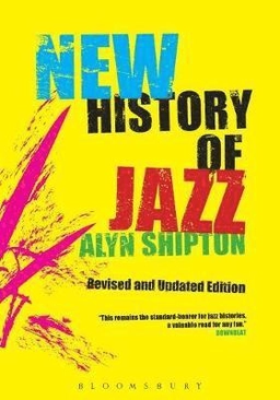 New History of Jazz; Alyn Shipton; 2008