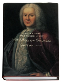 Nils Rosén von Rosenstein : Mannen som förlängde människolivet; Irene Sjögren; 2006