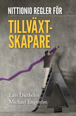 Nittionio regler för tillväxtskapare; Lars Diethelm, Michael Engström; 2022