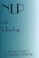 NLP och ledarskap; Ian McDermott, Joseph O'Connor; 1998