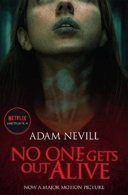No one gets out alive; Adam Nevill; 2021