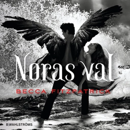 Noras val; Becca Fitzpatrick; 2013
