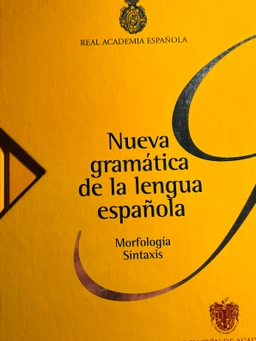 Nueva Gramatica de La Lengua Espanola; Real Academia Espanola, Espanola Real Academia; 2010