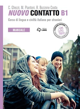 Nuovo contatto B1 : corso di lingua e civiltà per stranieri : manuale; Monica Piantoni; 2015