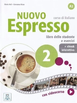 Nuovo espresso 2 : corso di italiano · A2 · libro dello studente e esercizi; Maria Balì; 2014