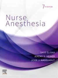 Nurse anesthesia; Sass Elisha, Jeremy Heiner, John J. Nagelhout; 2023