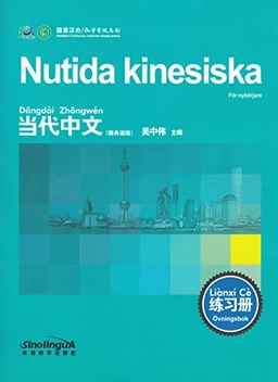 Nutida kinesiska: För nybörjare, Övningsbok; Wu Zhongwei; 2010