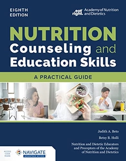 Nutrition counseling and education skills : a practical guide; Judith A. Beto; 2024
