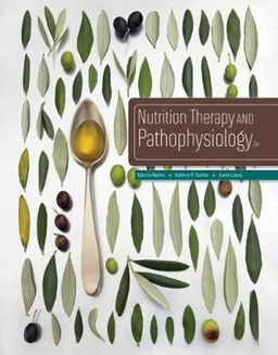 Nutrition therapy and pathophysiology; Marcia Nahikian Nelms; 2016