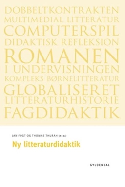 Ny litteraturdidaktik; Jan Fogt; 2010